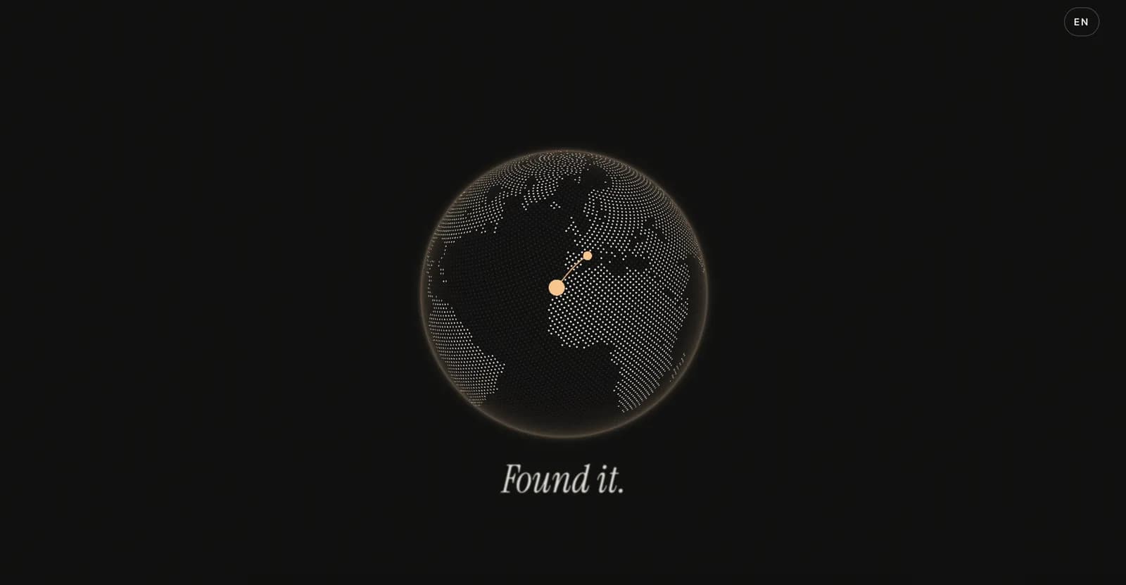 The dotted globe: "Found it."